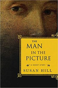 The Man in the Picture by Susan Hill