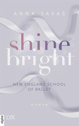 Shine Bright by Anna Savas