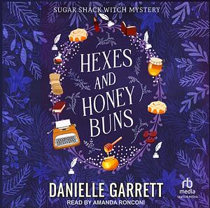 Hexes and Honey Buns by Danielle Garrett