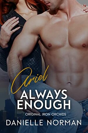 Ariel, Always Enough by Danielle Norman