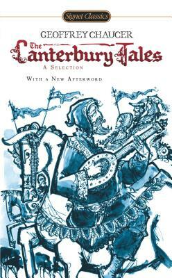 The Canterbury Tales: A Selection by Geoffrey Chaucer