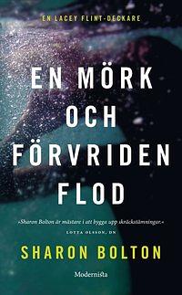 En mörk och förvriden flod by Sharon Bolton