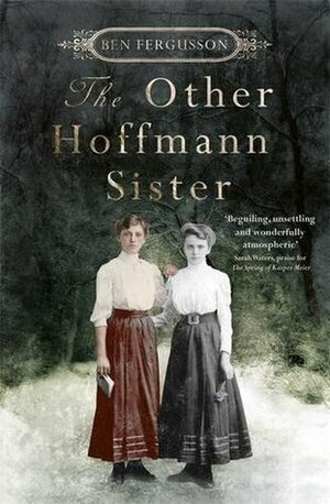 The Other Hoffmann Sister by Ben Fergusson