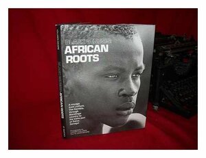 Black Genesis: African Roots: A Voyage from Juffure, the Gambia, Through Mandingo Country to the Slave Port of Dakar, Senegal by John Deverell, Jürgen Vollmer