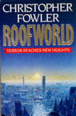 Roofworld by Christopher Fowler