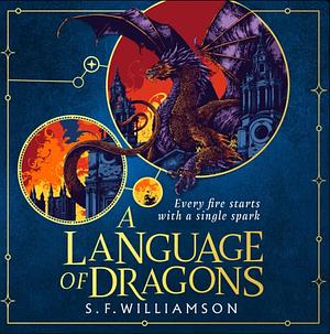 A Language of Dragons by S.F. Williamson