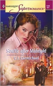 Seattle After Midnight by C.J. Carmichael