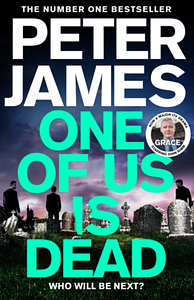 One Of Us Is Dead by Peter James