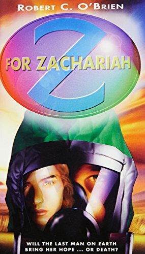 Z for Zachariah by Robert C. O'Brien