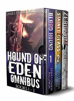 Hound of Eden Omnibus: Books 1-3 by James Osiris Baldwin