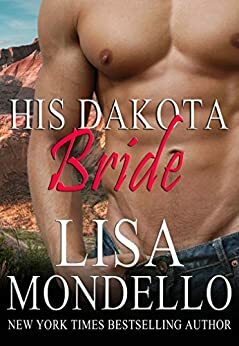 His Dakota Bride by Lisa Mondello