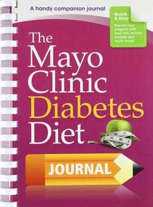 The Mayo Clinic Diabetes Diet Journal\xa0\xa0 MAYO CLINIC DIABETES DIET JOUR Paperback by Mayo Clinic