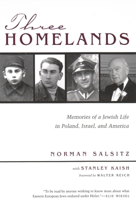 Three Homelands: Memories of a Jewish Life in Poland, Israel, and America by Norman Salsitz