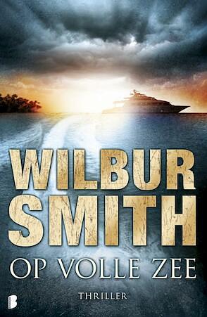 Op volle zee by Wilbur Smith