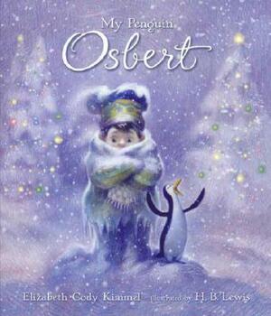 My Penguin Osbert by Elizabeth Cody Kimmel