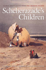 Scheherazade's Children: Global Encounters with the Arabian Nights by Philip F. Kennedy, Marina Warner