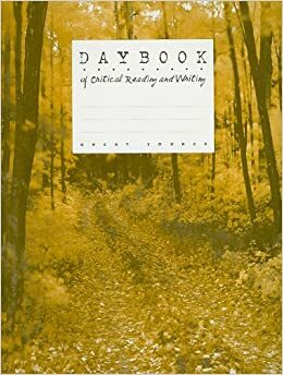 Daybook of Critical Reading and Writing by Fran Claggett