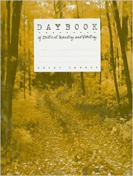 Daybook of Critical Reading and Writing by Fran Claggett