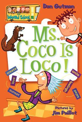Ms. Coco Is Loco! by Dan Gutman
