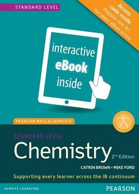 Pearson Bacc Chem SL 2e Etext by Catrin Brown, Mike Ford