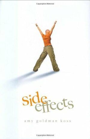 Side Effects by Amy Goldman Koss