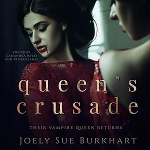 Queen's Crusade by Joely Sue Burkhart