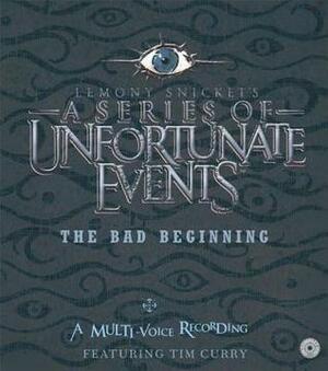 The Bad Beginning by Lemony Snicket