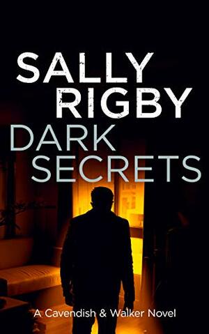 Dark Secrets by Sally Rigby