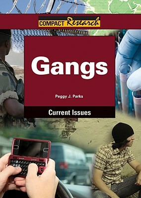 Gangs by Peggy J. Parks