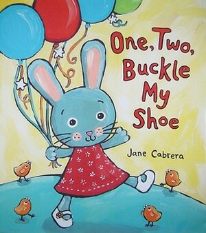 One, Two, Buckle My Shoe by Jane Cabrera