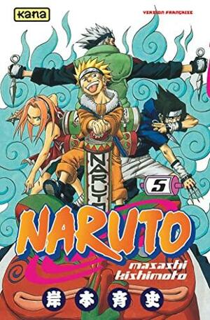 Naruto, Tome 05 by Masashi Kishimoto