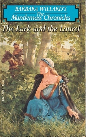 The Lark and the Laurel by Barbara Willard