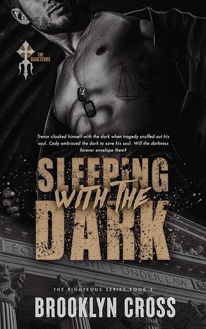 Sleeping with the Dark by Brooklyn Cross