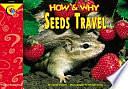 How and Why Seeds Travel by Elaine Pascoe