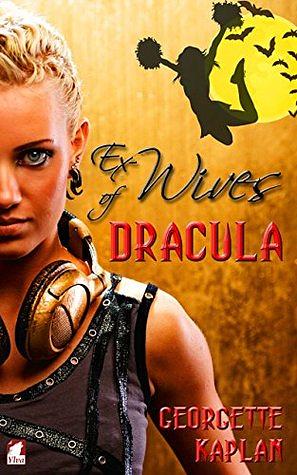 Ex-Wives of Dracula by Georgette Kaplan