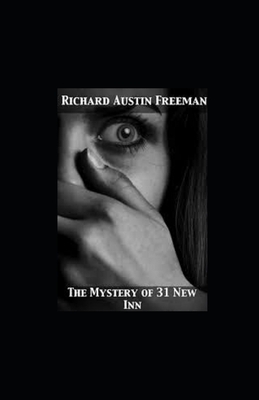The Mystery of 31 New Inn illustrated by R. Austin Freeman