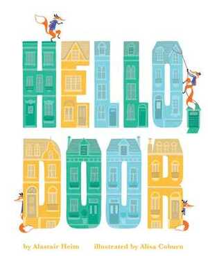 Hello, Door by Alastair Heim, Alisa Coburn