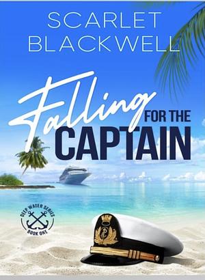 Falling for the Captain  by Scarlet Blackwell