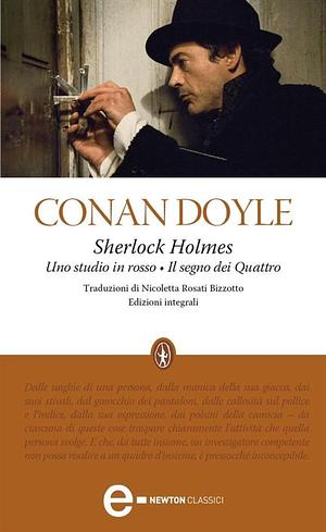 Sherlock Holmes: Uno studio in rosso - Il segno dei Quattro by Arthur Conan Doyle