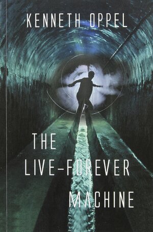 The Live-Forever Machine by Kenneth Oppel
