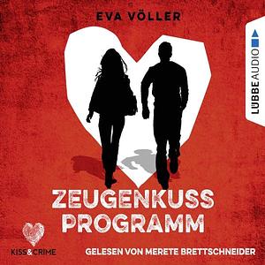 Zeugenkussprogramm by Eva Völler