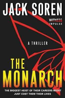 The Monarch: A Thriller by Jack Soren