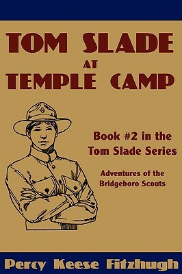 Tom Slade at Temple Camp by Percy Keese Fitzhugh