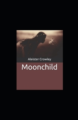 Moonchild illustrated by Aleister Crowley