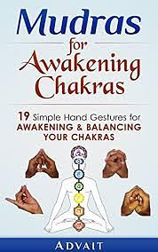 Mudras for awakening chakras  by Advait