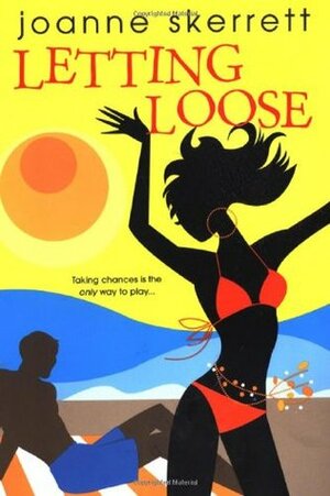 Letting Loose by Joanne Skerrett