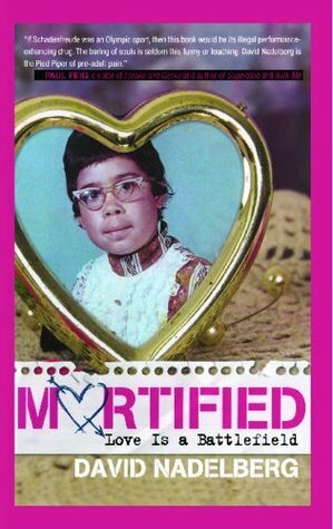 Mortified 2: Love is a Battlefield by Brandy Barber, Anne Jensen, David Nadelberg, Neil Katcher, Giulla Rozzi, Jenny Ruth Myers, Heather Van Atta, Shay DeGrandis, Scott Lifton, Annette Ferrara