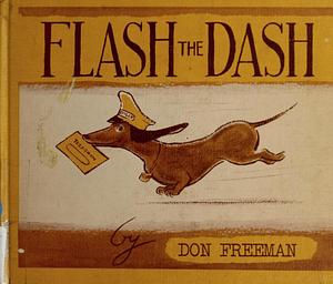 Flash the Dash; by Don Freeman, Don Freeman