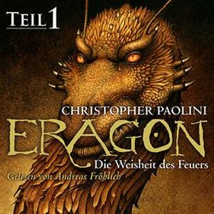 Die Weisheit des Feuers - Teil 1 by Christopher Paolini