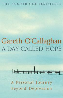 A Day Called Hope by Gareth O'Callaghan